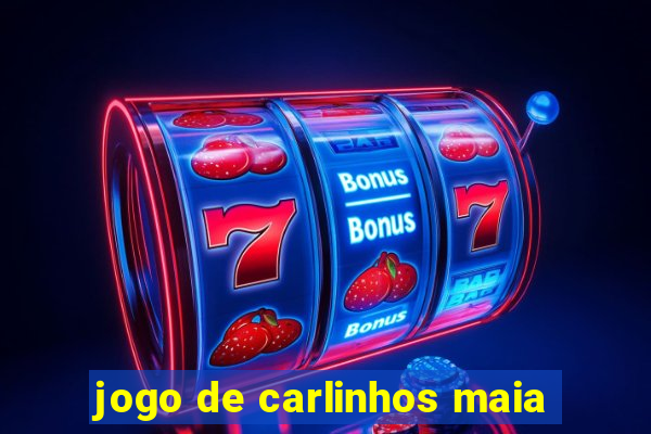 jogo de carlinhos maia