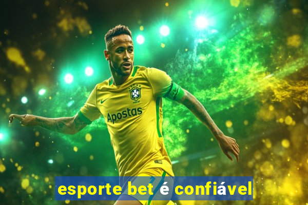 esporte bet é confiável