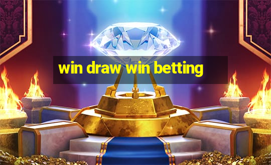 win draw win betting