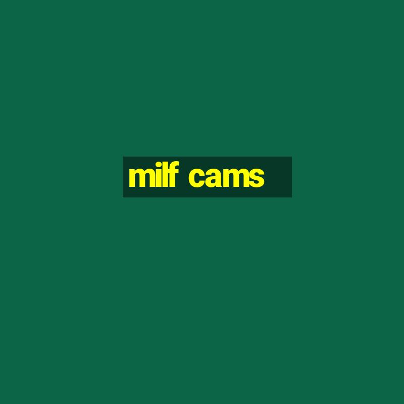 milf cams