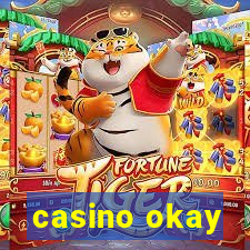 casino okay