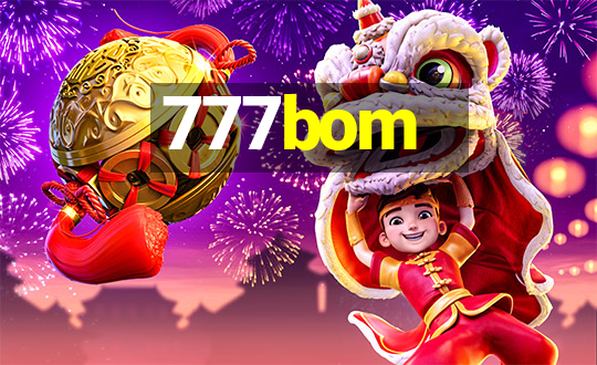 777bom