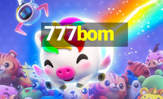 777bom