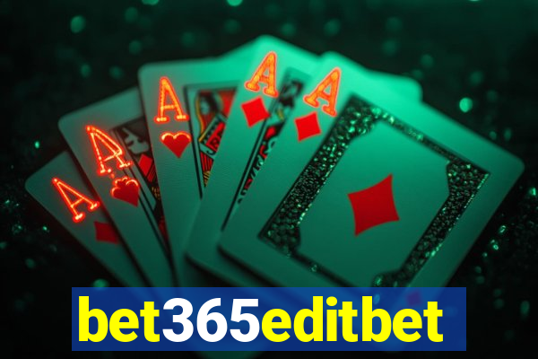 bet365editbet