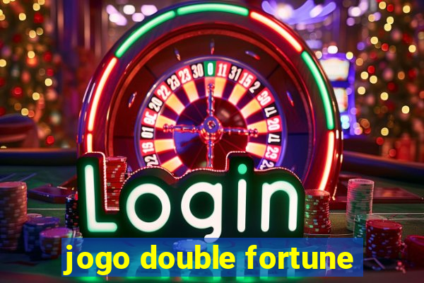 jogo double fortune