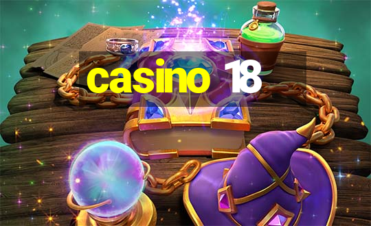 casino 18