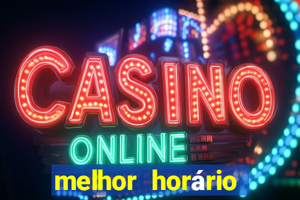 melhor horário para jogar fortune coelho hoje