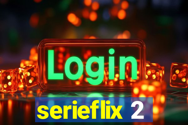 serieflix 2