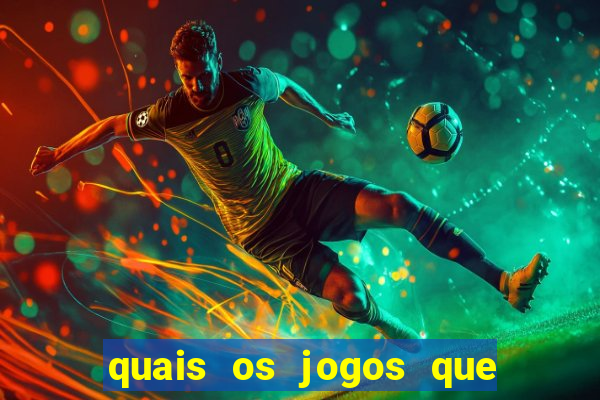 quais os jogos que realmente d?o dinheiro