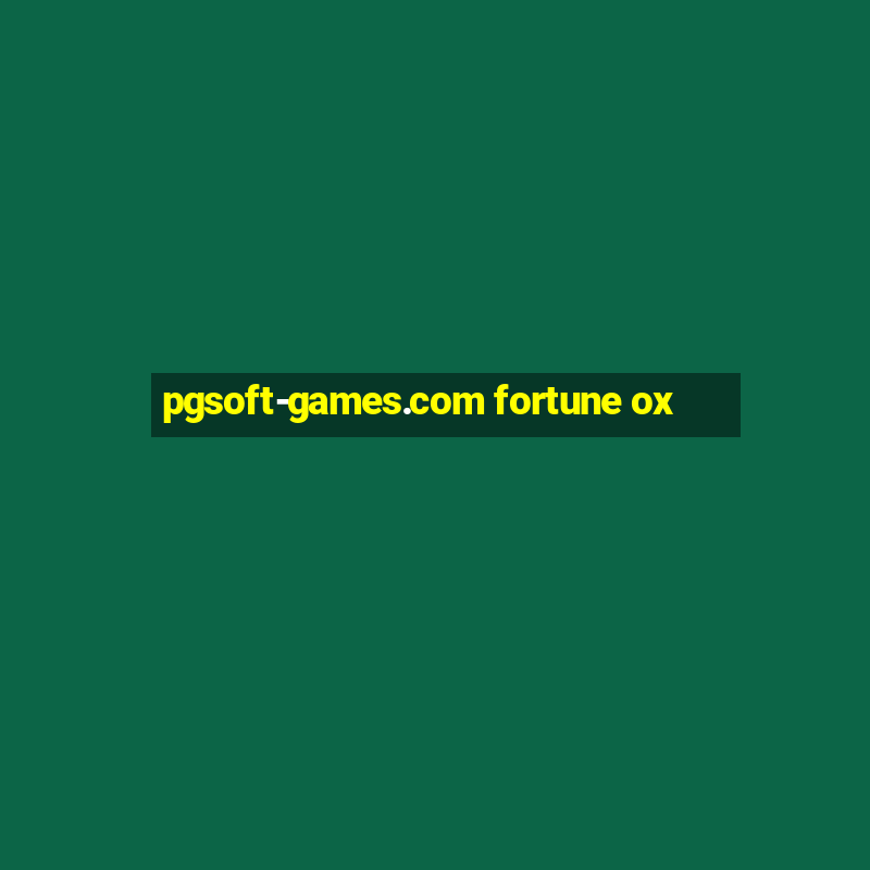 pgsoft-games.com fortune ox