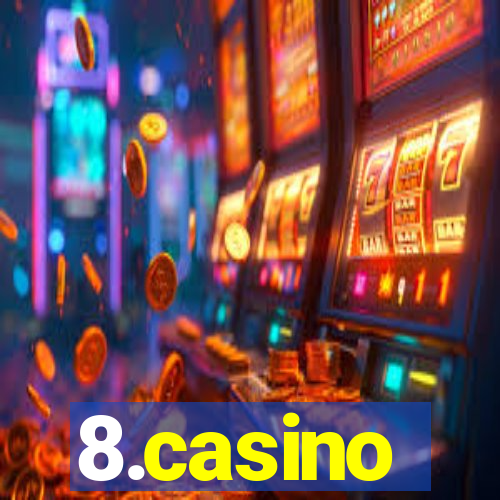 8.casino