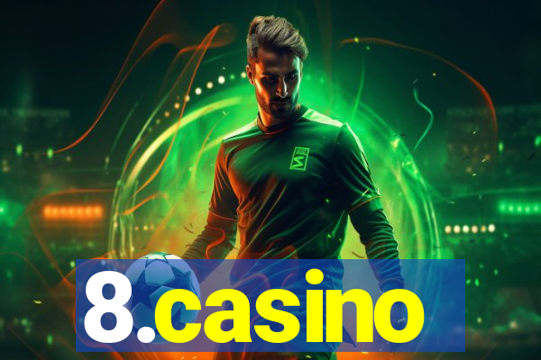 8.casino