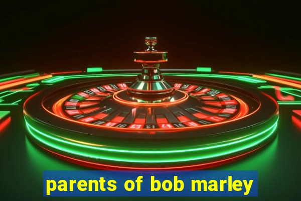 parents of bob marley