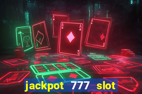 jackpot 777 slot paga mesmo