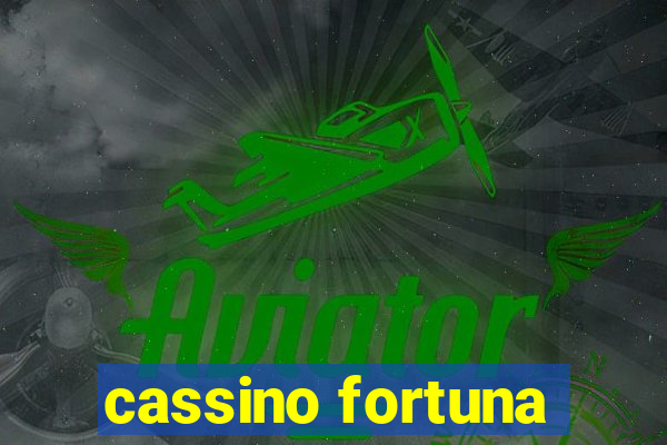 cassino fortuna