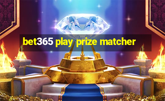 bet365 play prize matcher