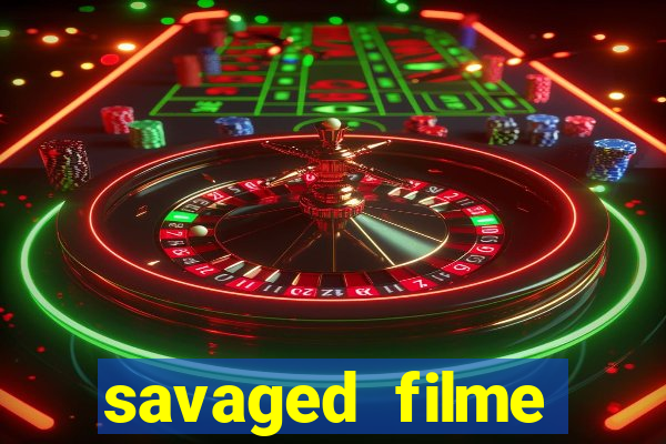 savaged filme completo dublado