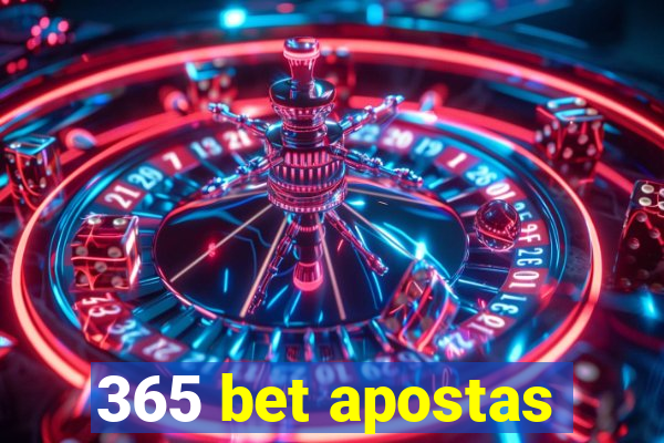 365 bet apostas