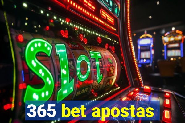 365 bet apostas