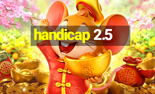 handicap 2.5