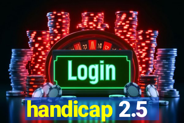 handicap 2.5