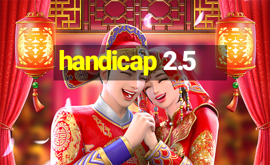 handicap 2.5