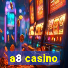 a8 casino