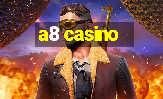 a8 casino