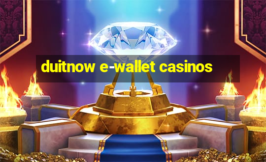 duitnow e-wallet casinos