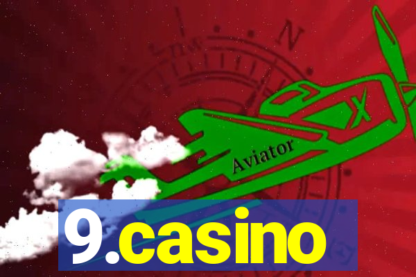 9.casino