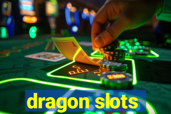 dragon slots