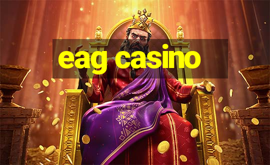 eag casino