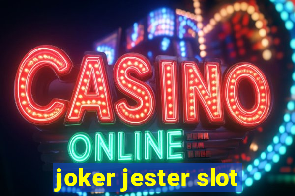 joker jester slot