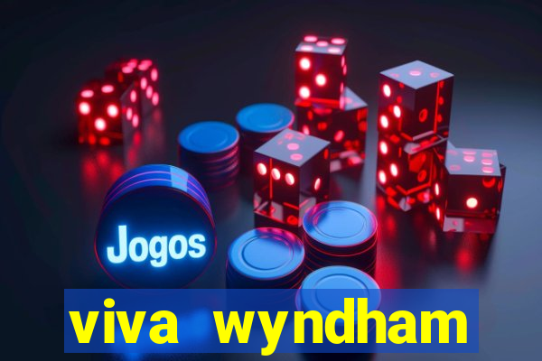 viva wyndham fortuna beach.