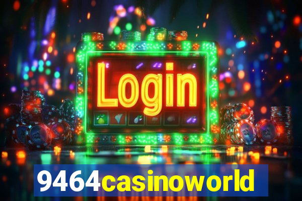 9464casinoworld