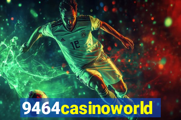 9464casinoworld