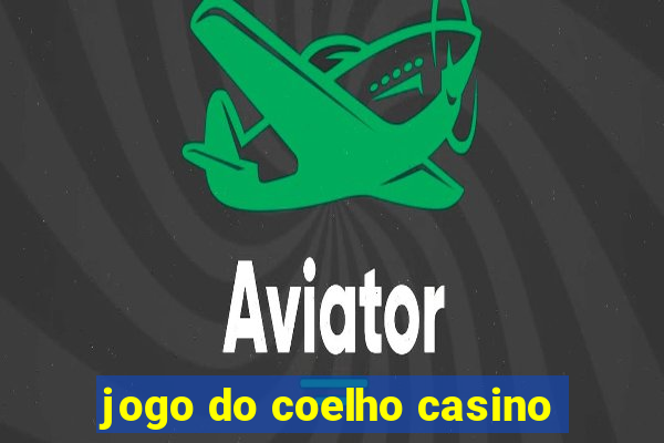 jogo do coelho casino