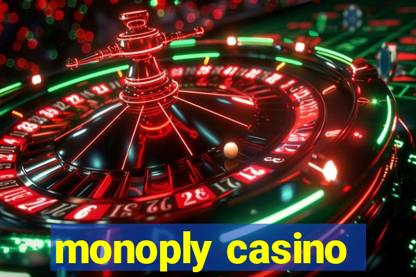 monoply casino