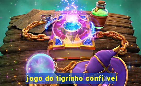 jogo do tigrinho confi谩vel