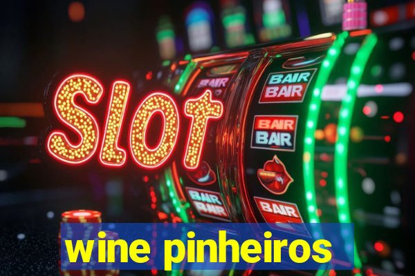 wine pinheiros