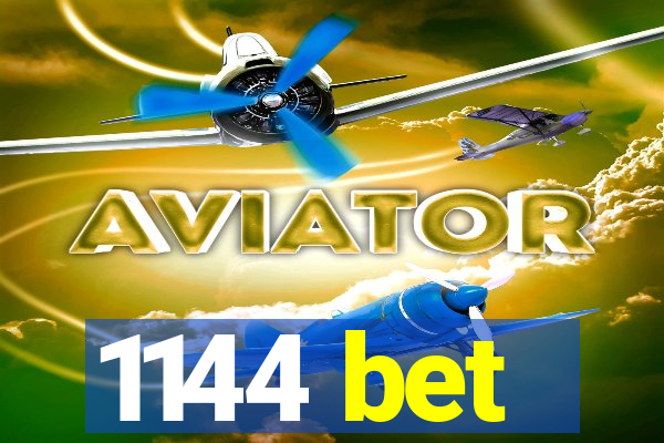 1144 bet