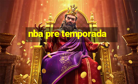 nba pre temporada