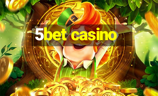 5bet casino