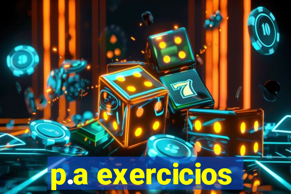 p.a exercicios