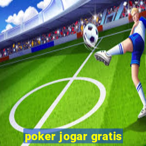 poker jogar gratis