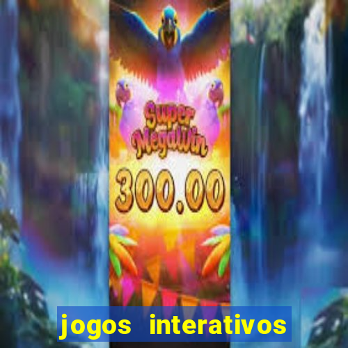 jogos interativos educa??o infantil