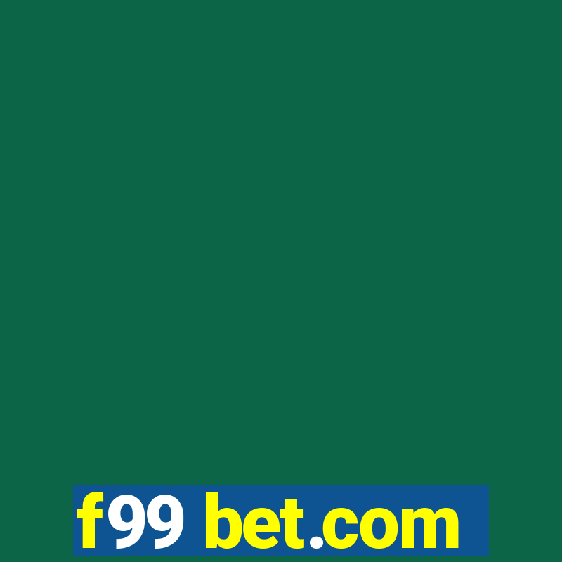 f99 bet.com