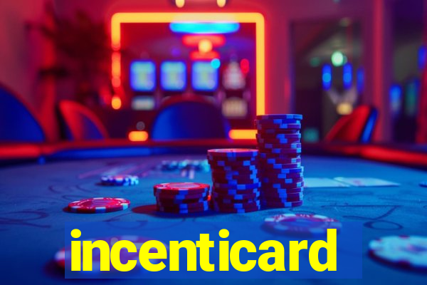 incenticard