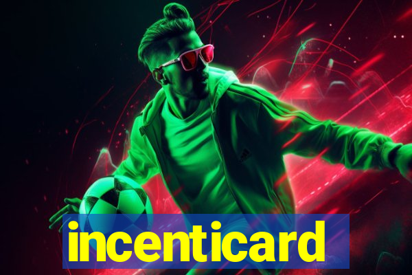 incenticard