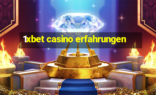 1xbet casino erfahrungen